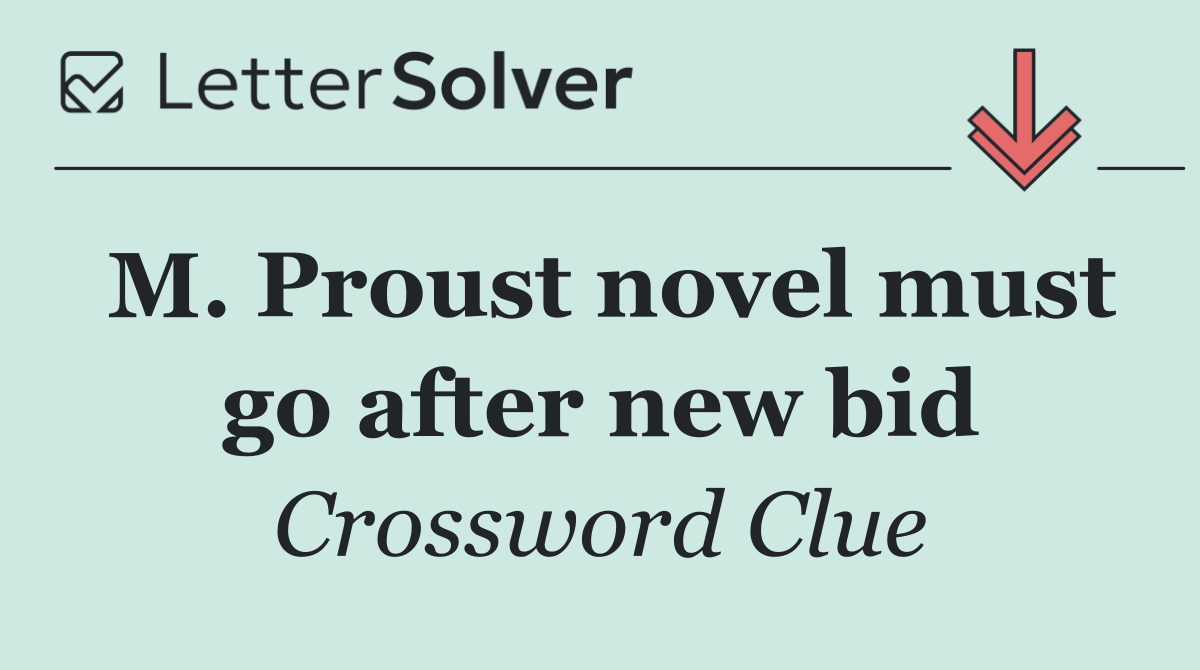 M. Proust novel must go after new bid
