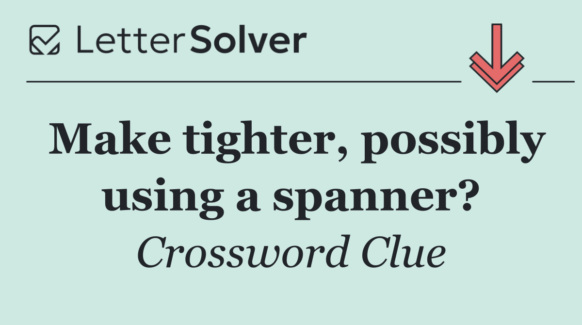 Make tighter, possibly using a spanner?