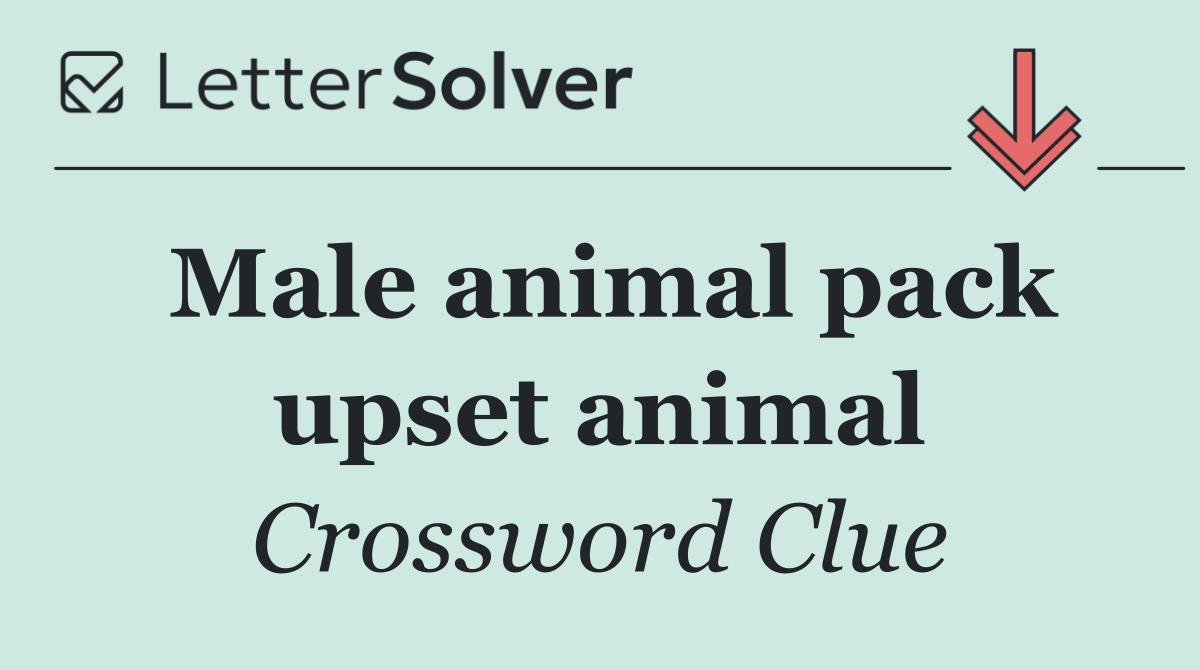 Male animal pack upset animal