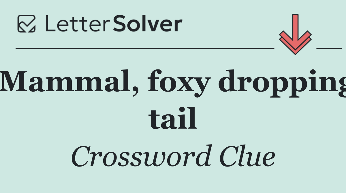 Mammal, foxy dropping tail