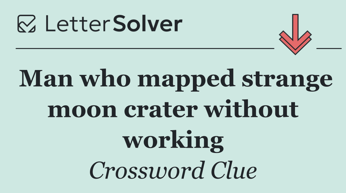 Man who mapped strange moon crater without working