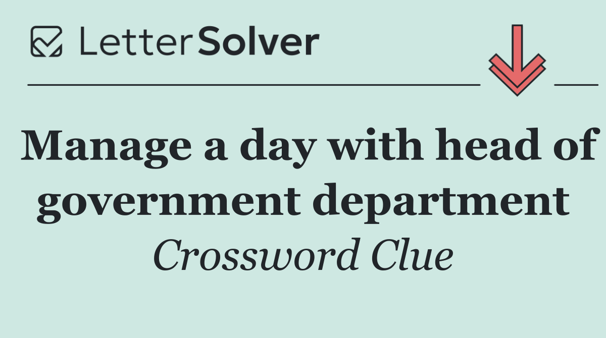 Manage a day with head of government department