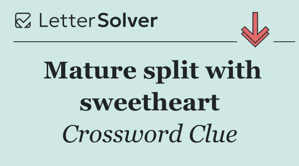 Mature split with sweetheart