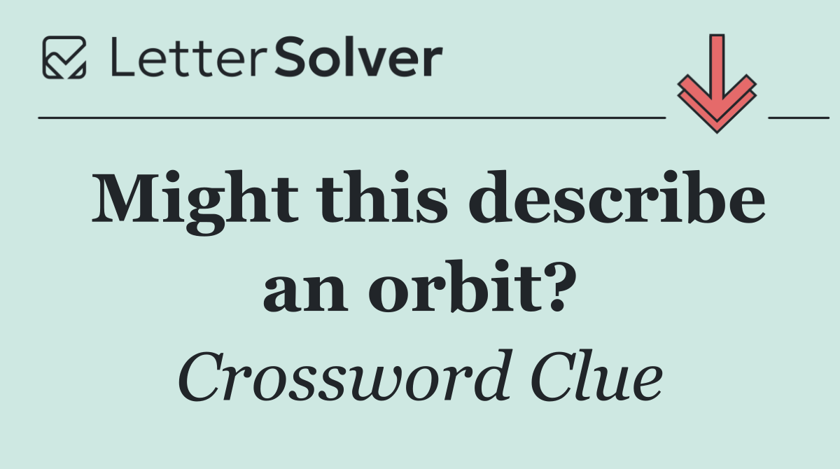 Might this describe an orbit?