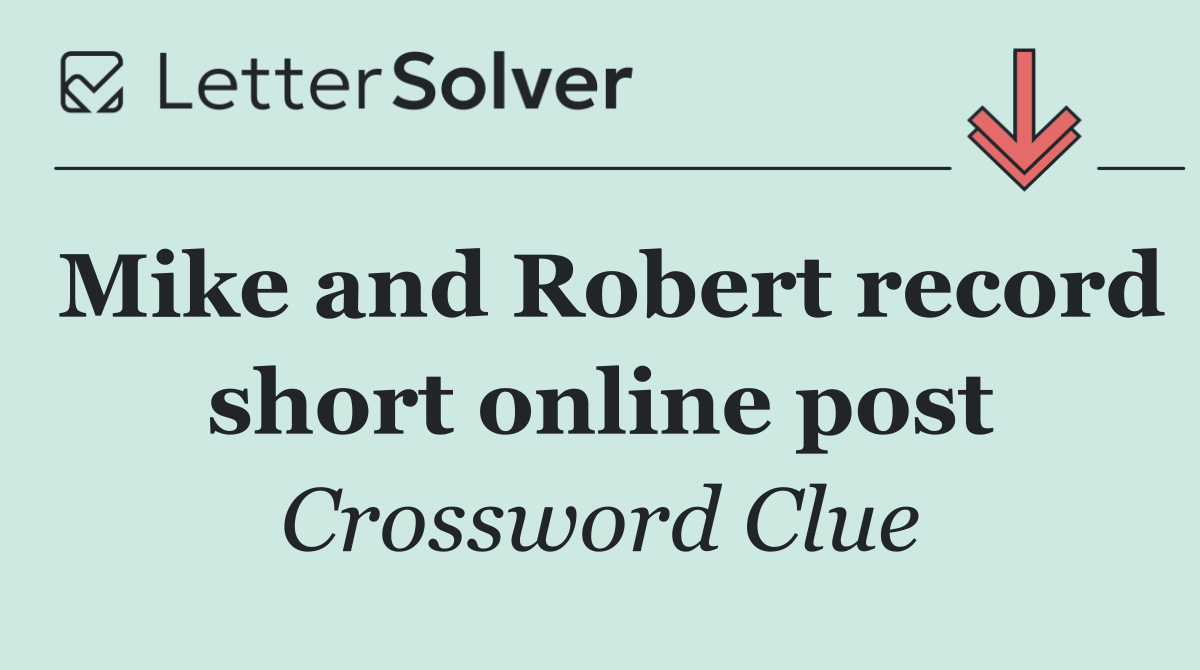 Mike and Robert record short online post