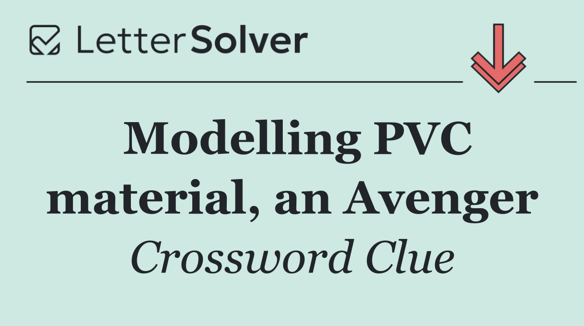 Modelling PVC material, an Avenger