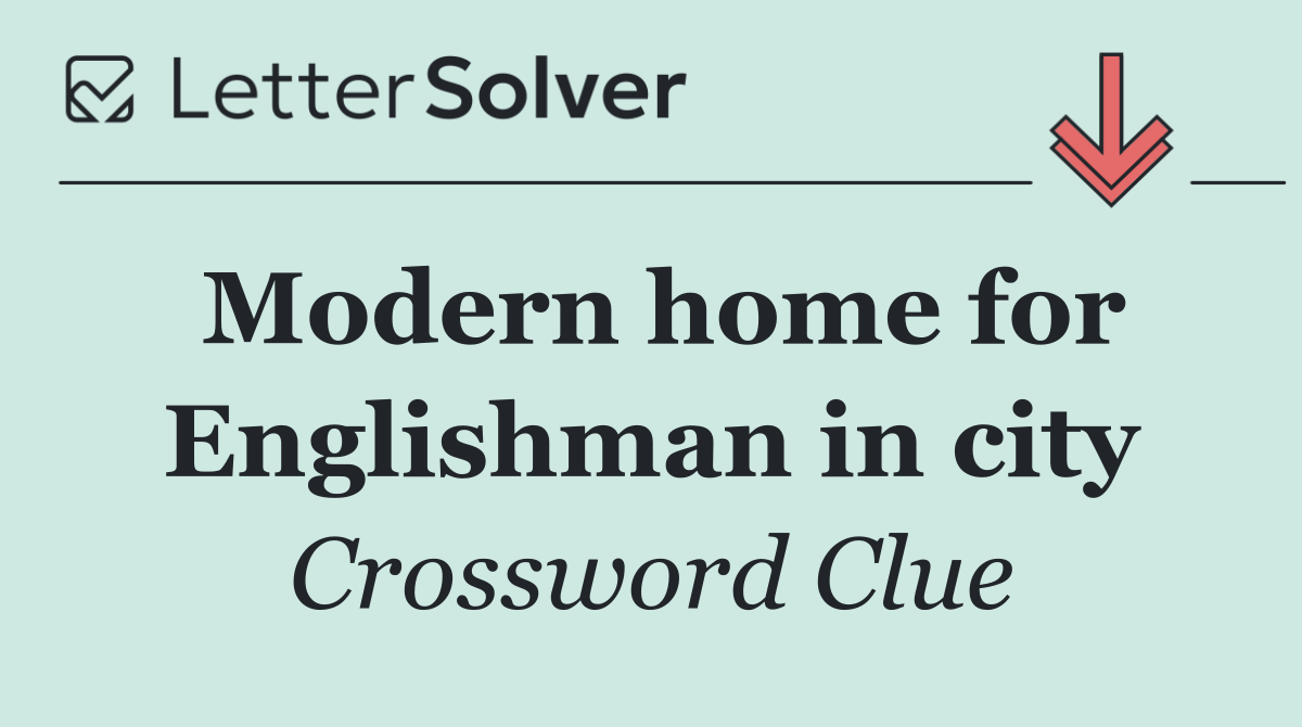 Modern home for Englishman in city
