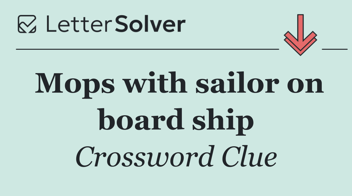 Mops with sailor on board ship