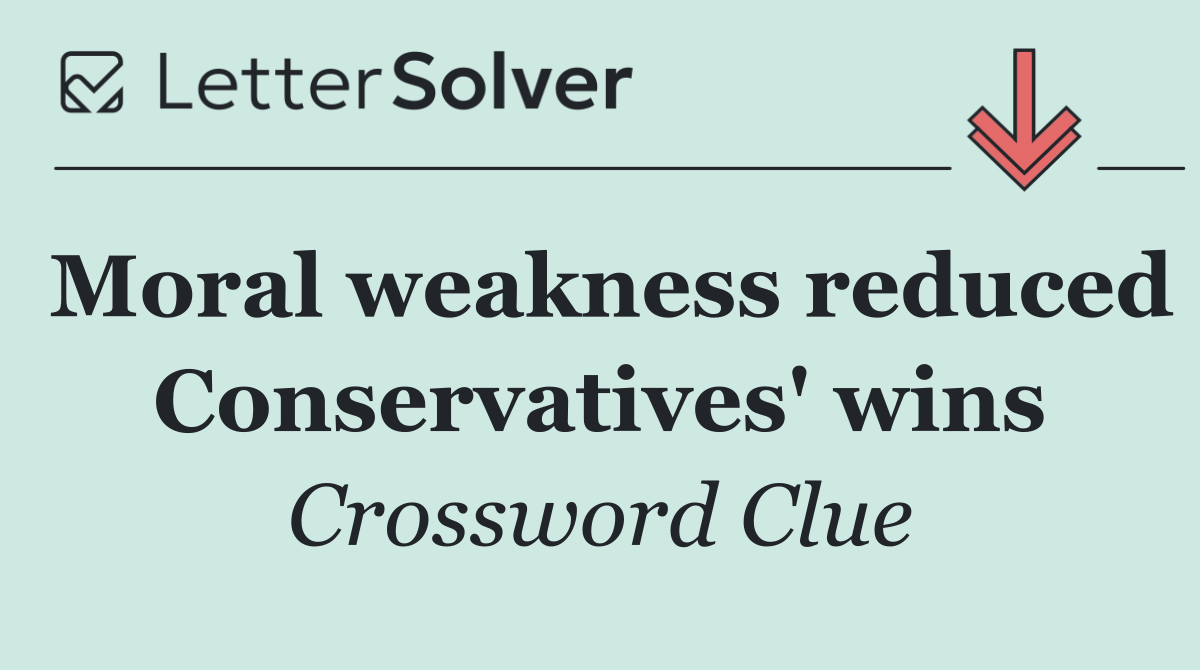 Moral weakness reduced Conservatives' wins