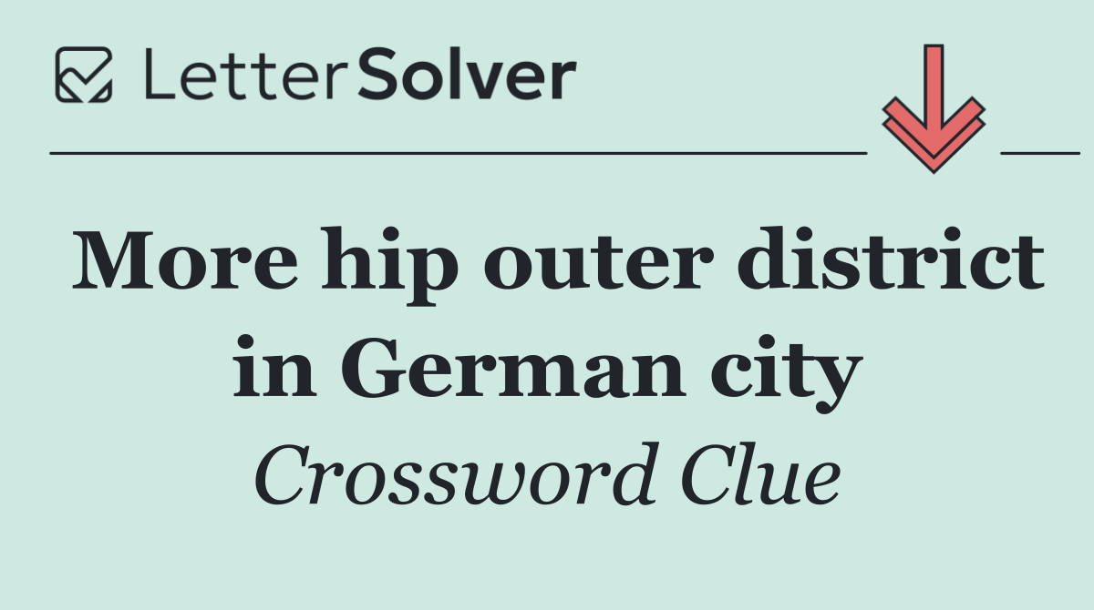 More hip outer district in German city