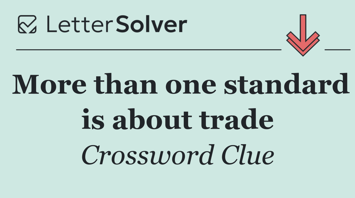 More than one standard is about trade