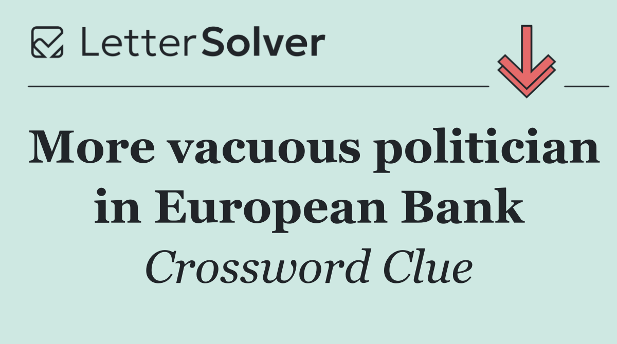 More vacuous politician in European Bank
