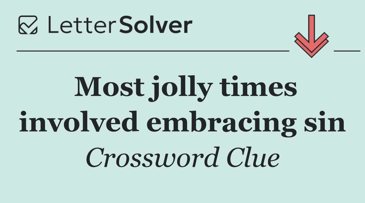 Most jolly times involved embracing sin