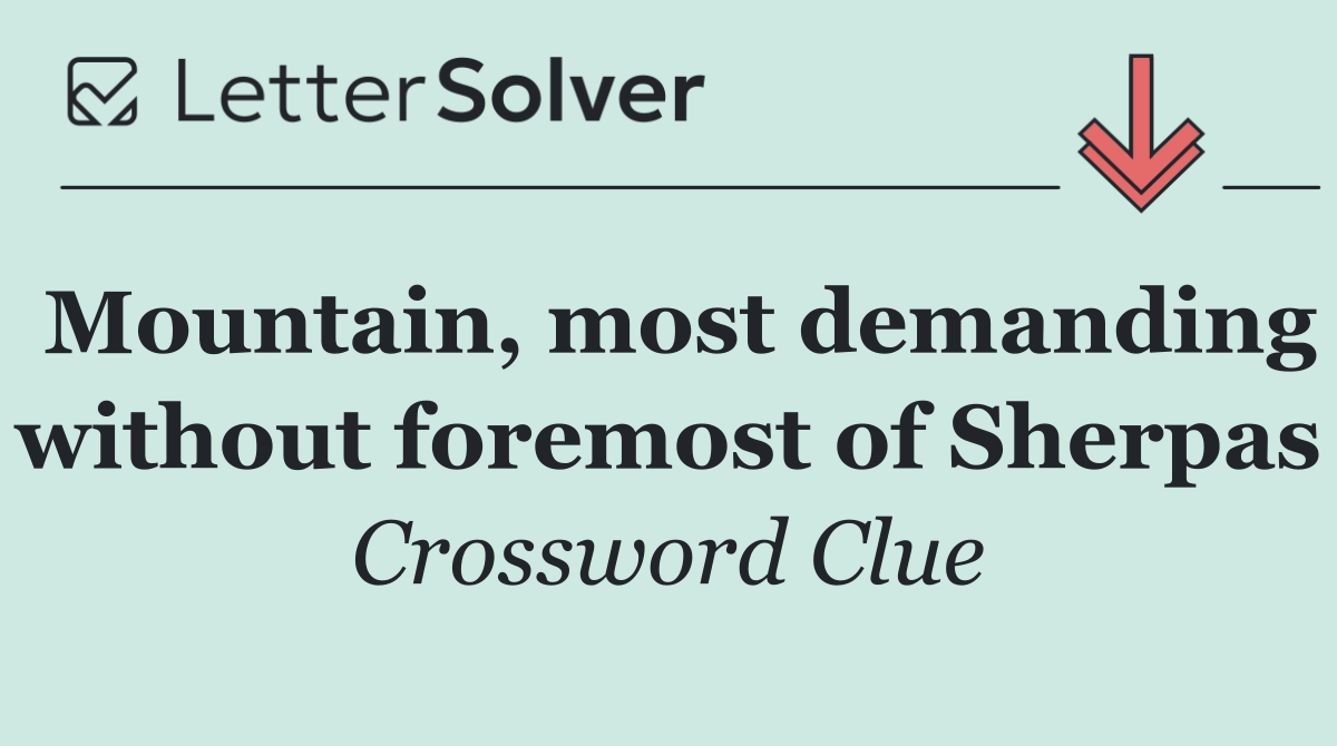 Mountain, most demanding without foremost of Sherpas