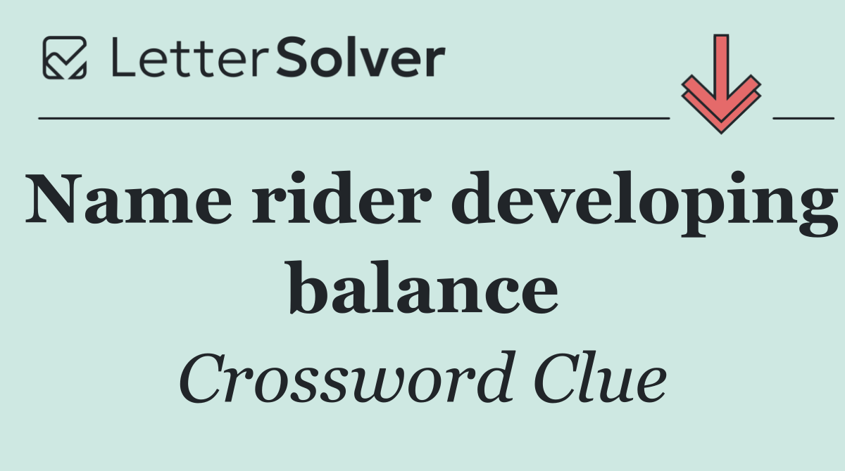 Name rider developing balance