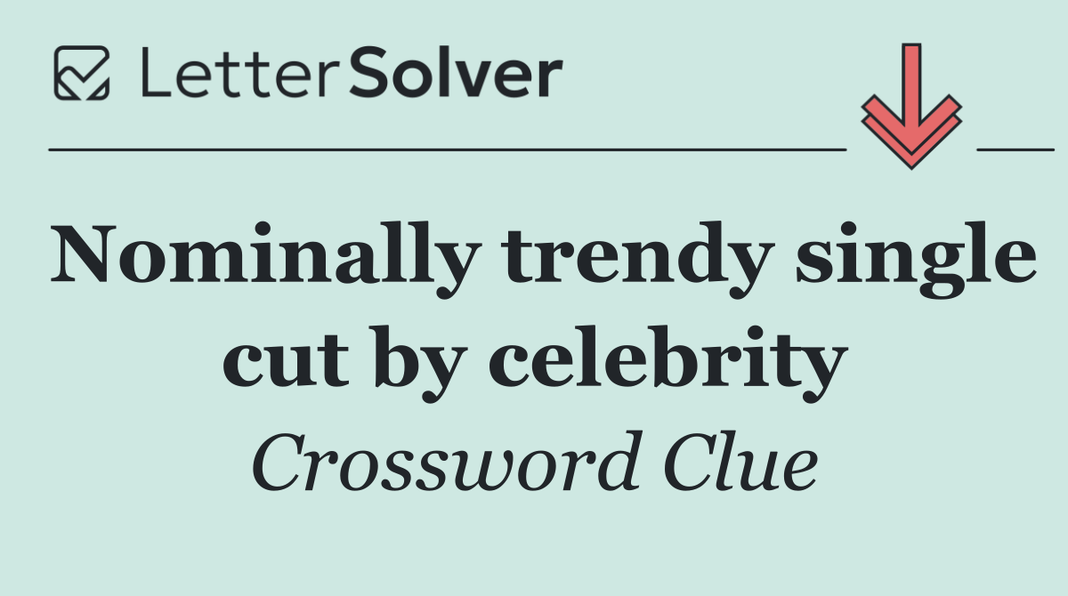 Nominally trendy single cut by celebrity