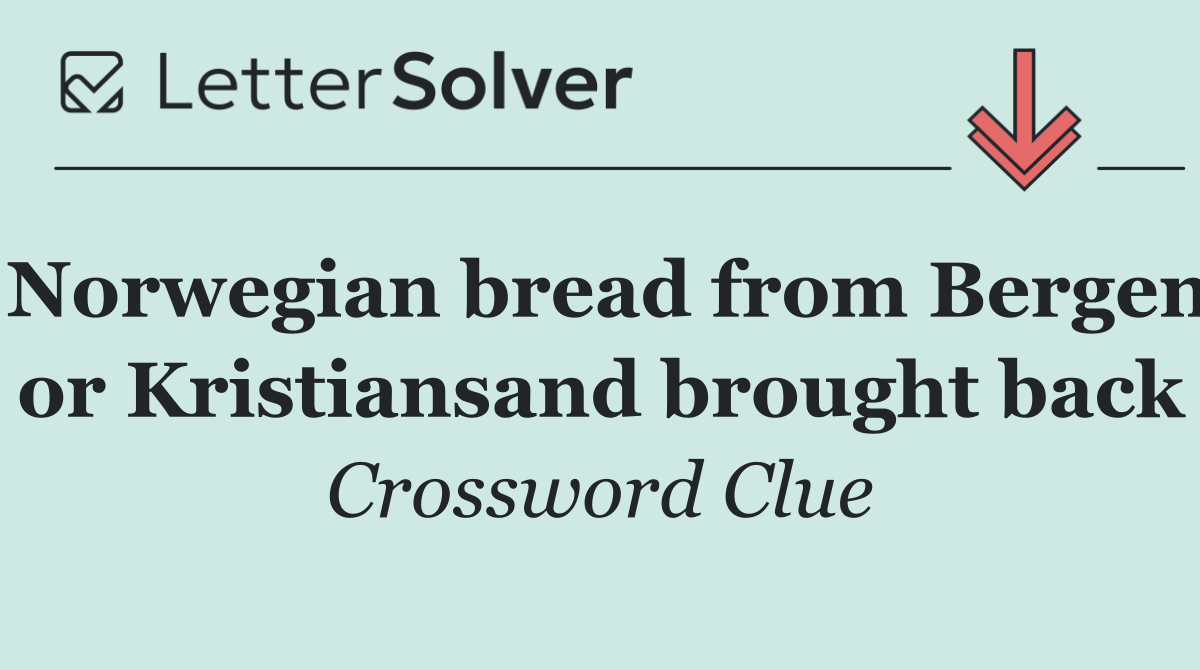 Norwegian bread from Bergen or Kristiansand brought back