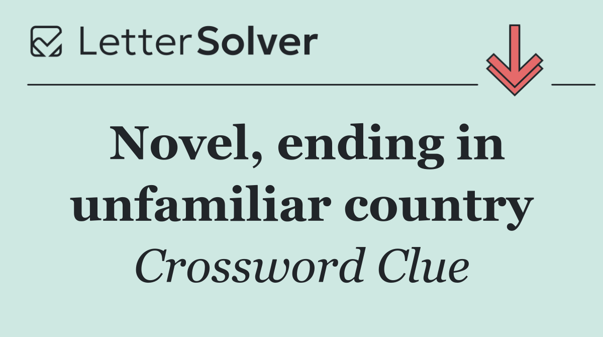 Novel, ending in unfamiliar country