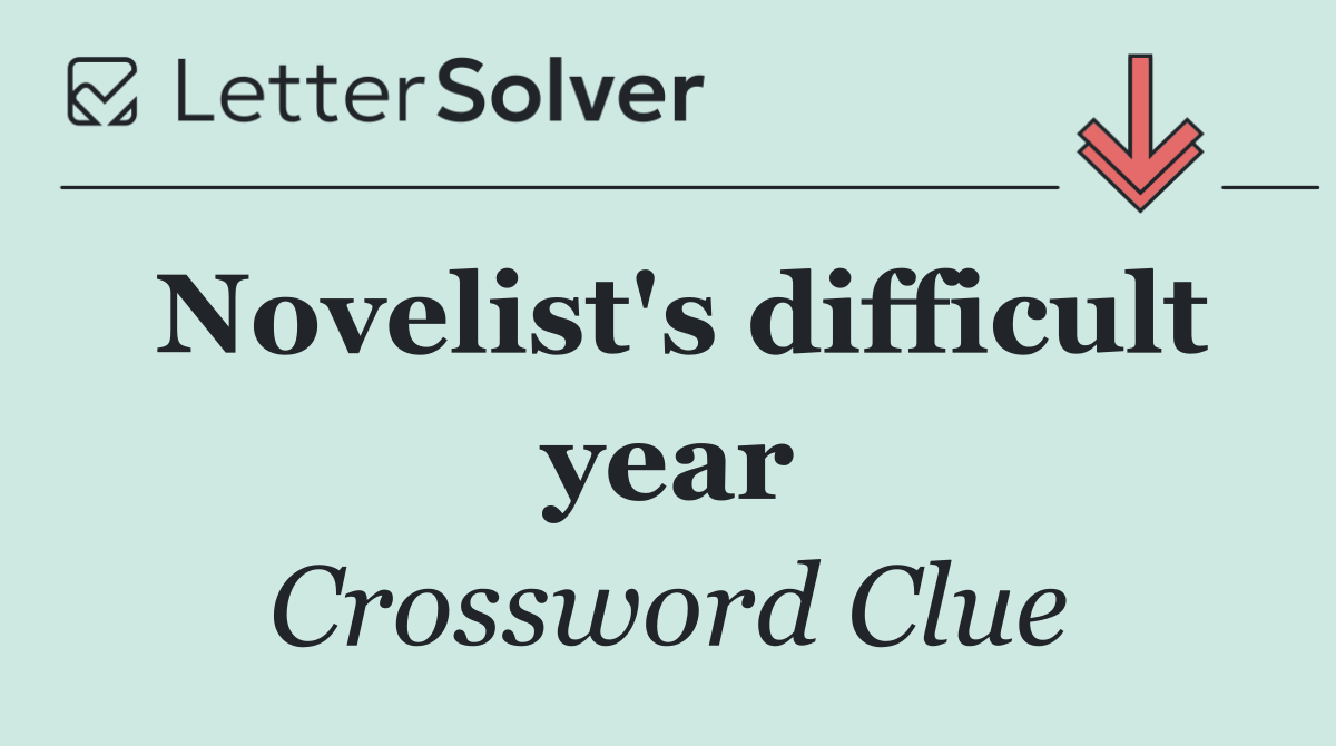 Novelist's difficult year