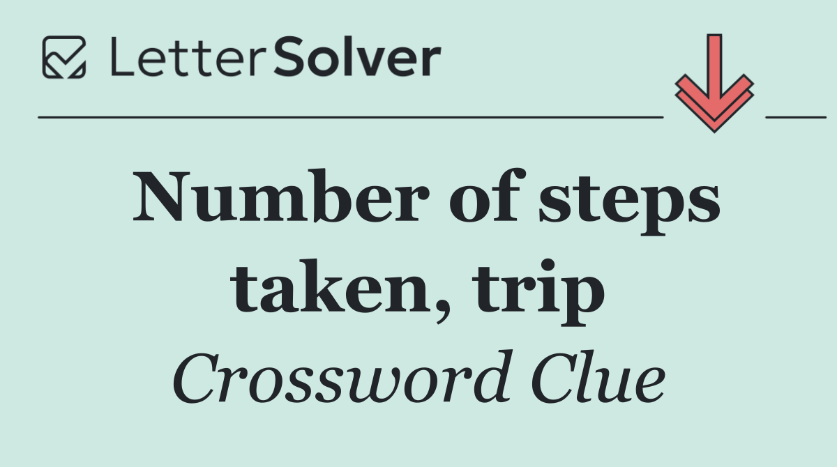 Number of steps taken, trip
