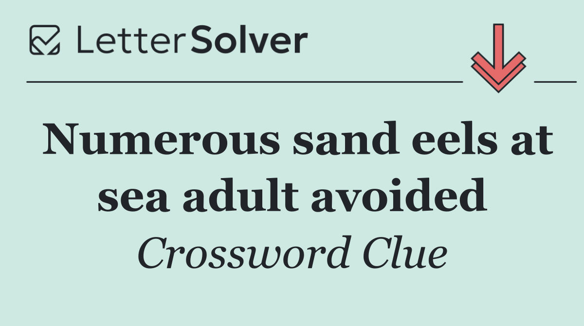 Numerous sand eels at sea adult avoided