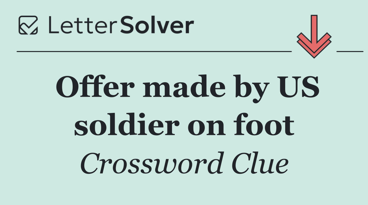 Offer made by US soldier on foot