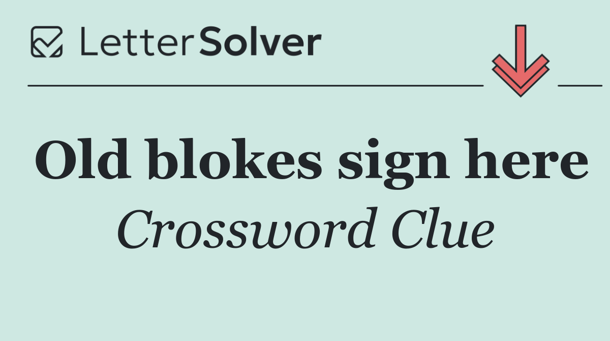 Old blokes sign here