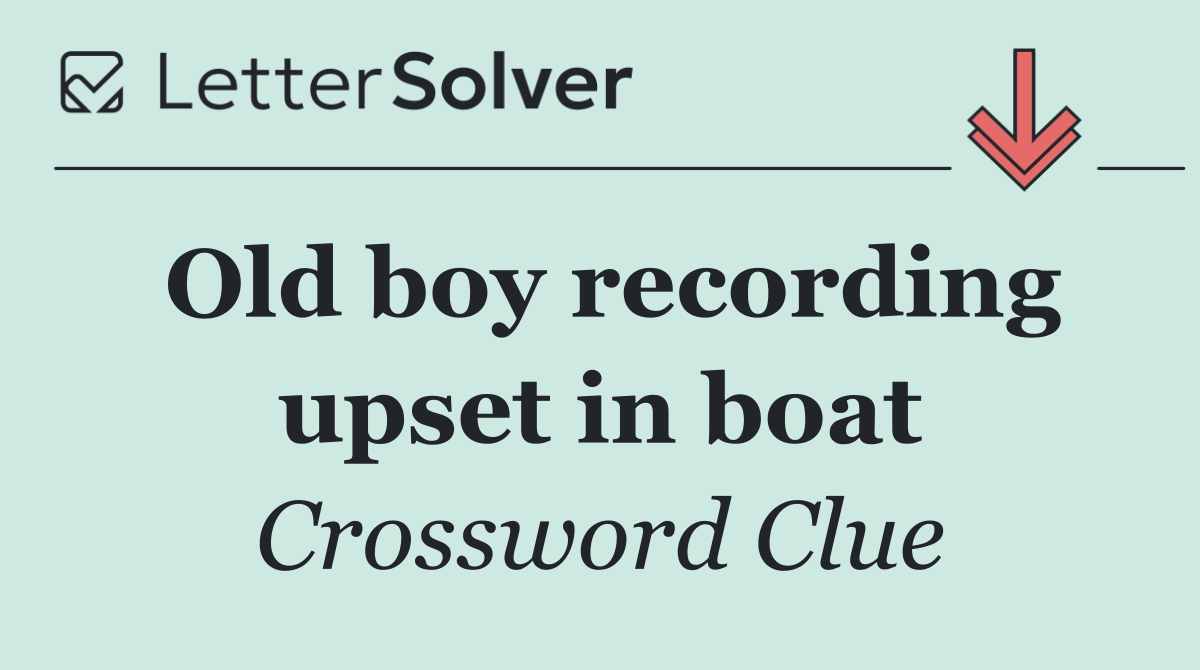 Old boy recording upset in boat
