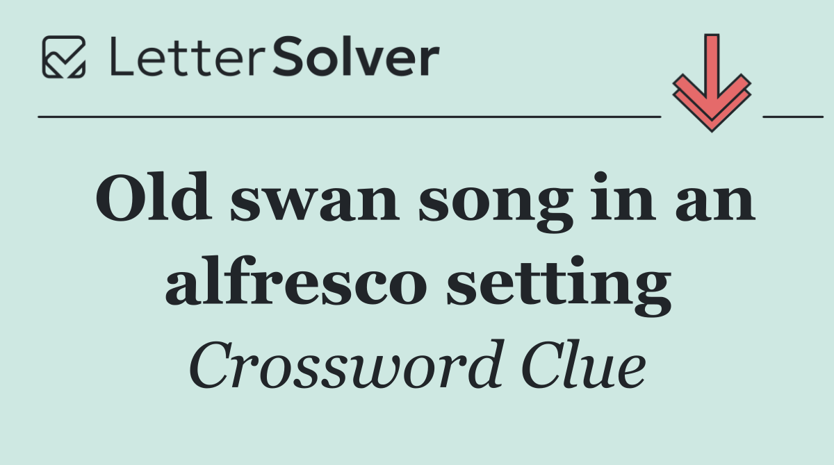 Old swan song in an alfresco setting