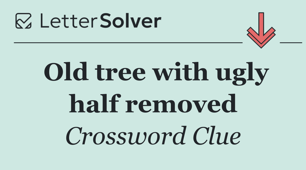 Old tree with ugly half removed
