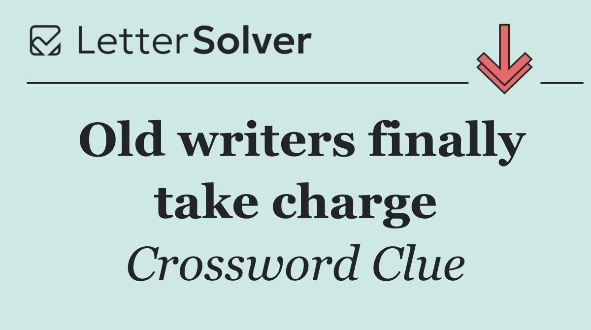 Old writers finally take charge