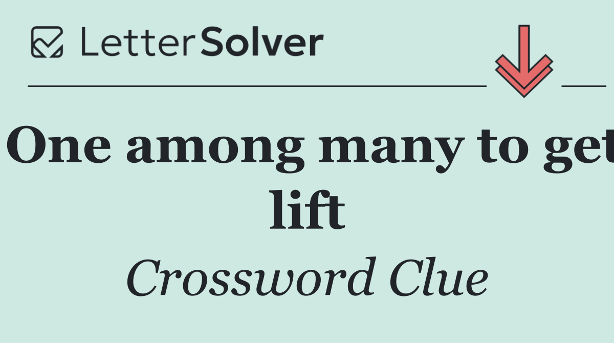 One among many to get lift