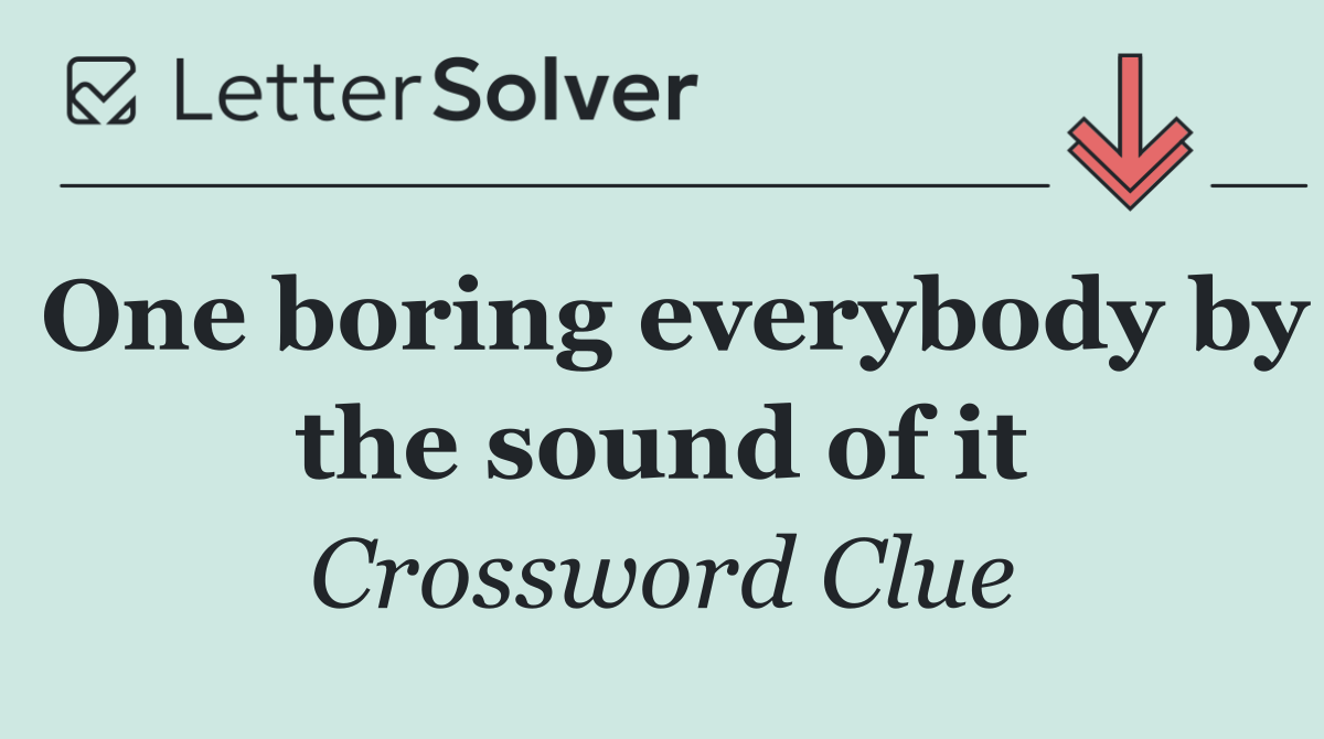 One boring everybody by the sound of it