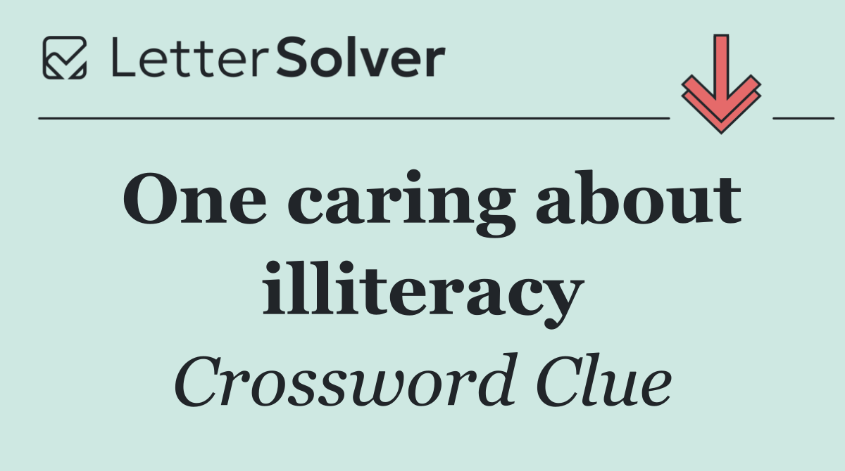 One caring about illiteracy