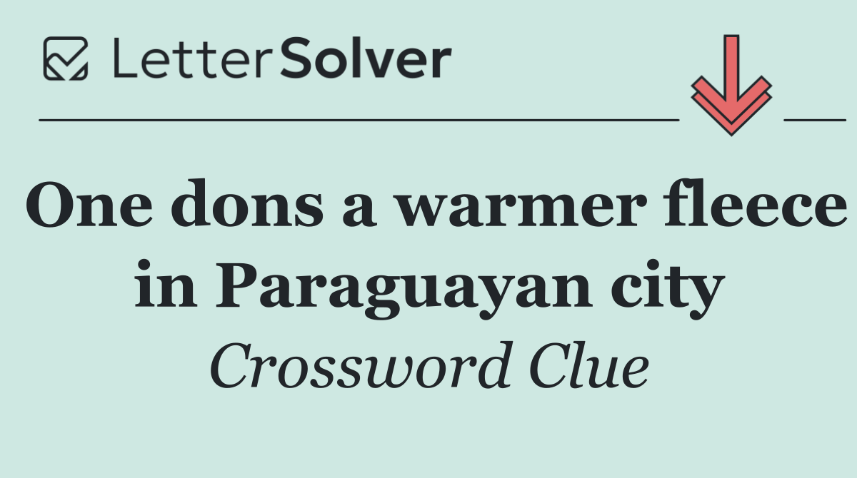 One dons a warmer fleece in Paraguayan city