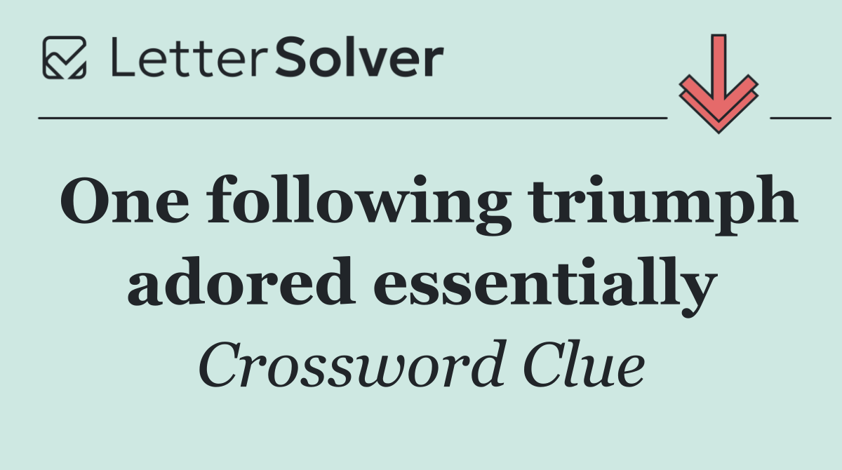 One following triumph adored essentially