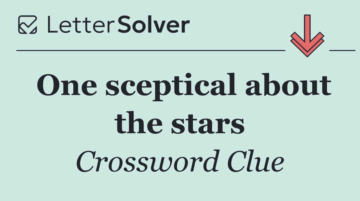 One sceptical about the stars