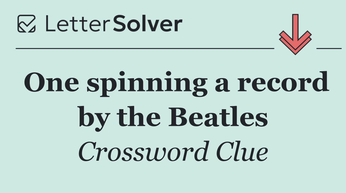 One spinning a record by the Beatles