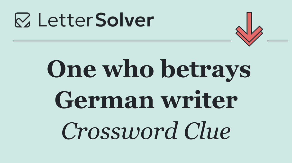 One who betrays German writer