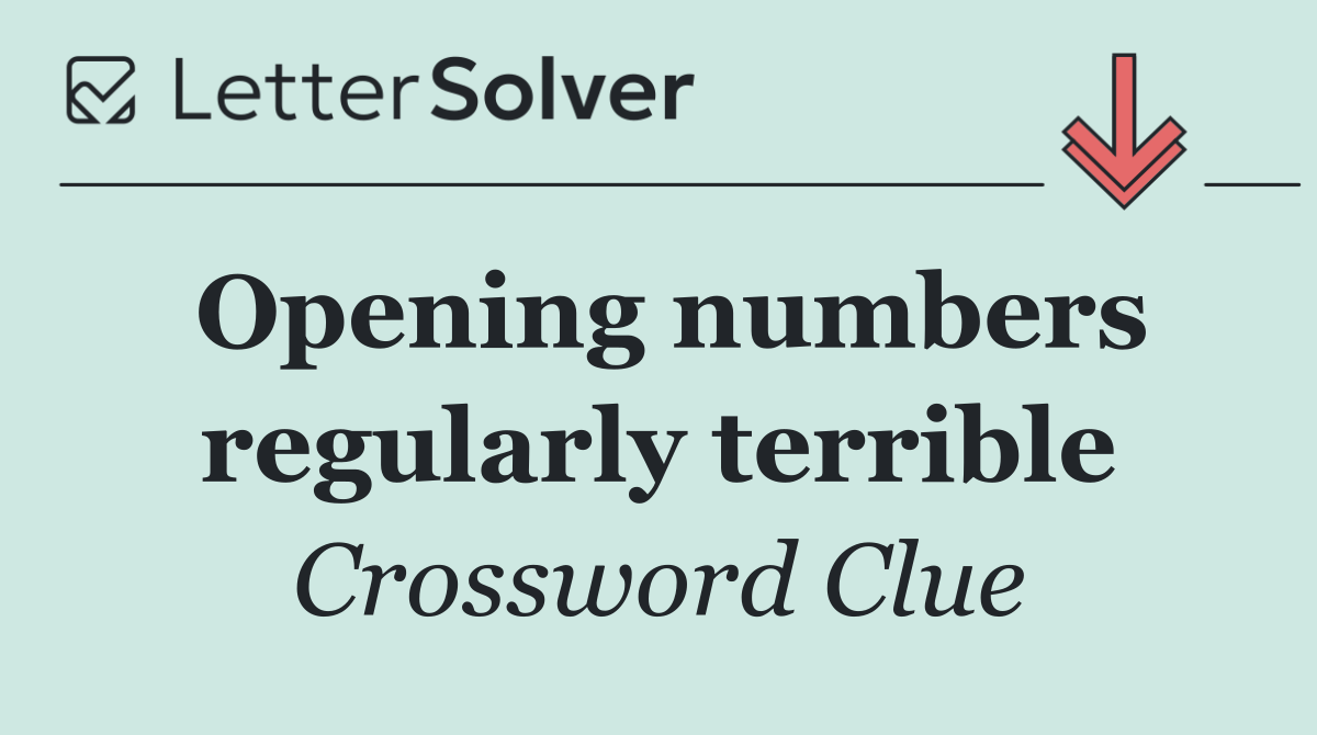Opening numbers regularly terrible