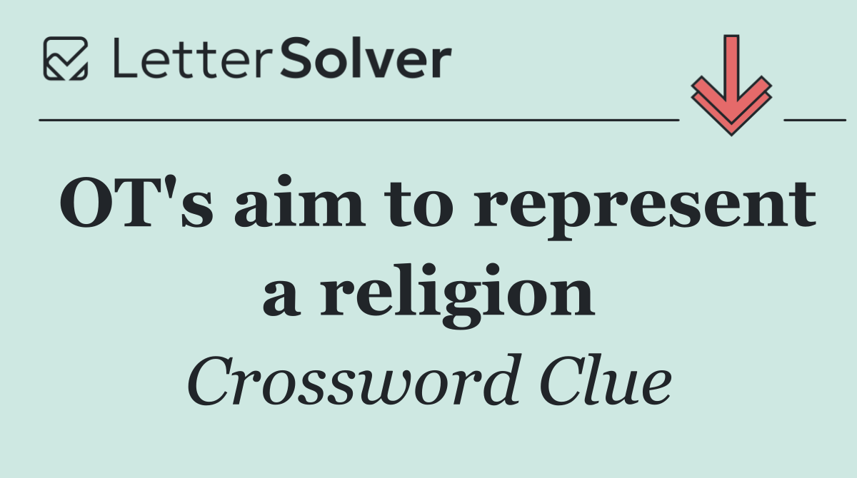OT's aim to represent a religion