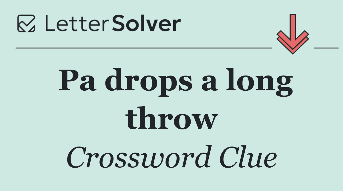 Pa drops a long throw