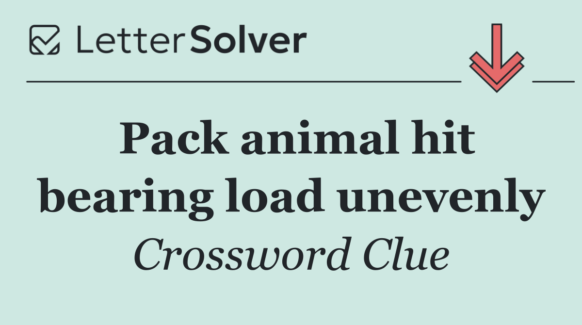 Pack animal hit bearing load unevenly