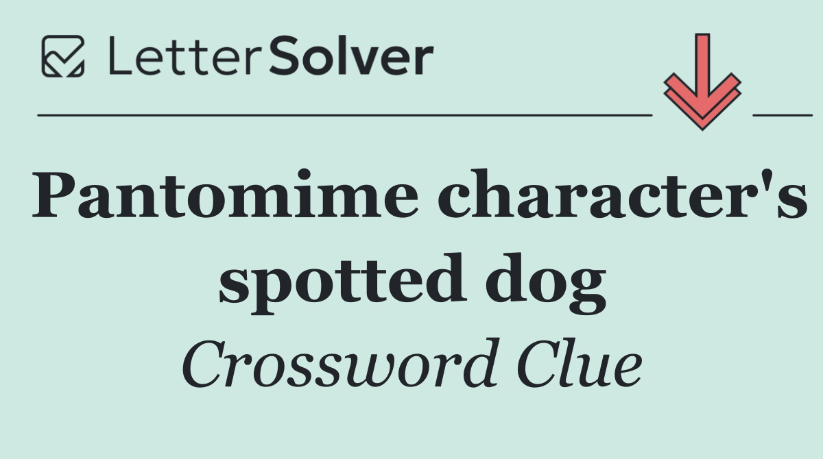 Pantomime character's spotted dog