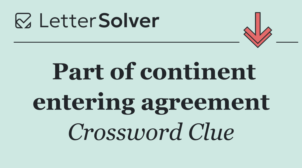 Part of continent entering agreement