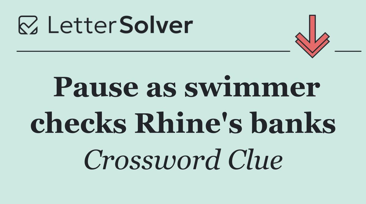 Pause as swimmer checks Rhine's banks
