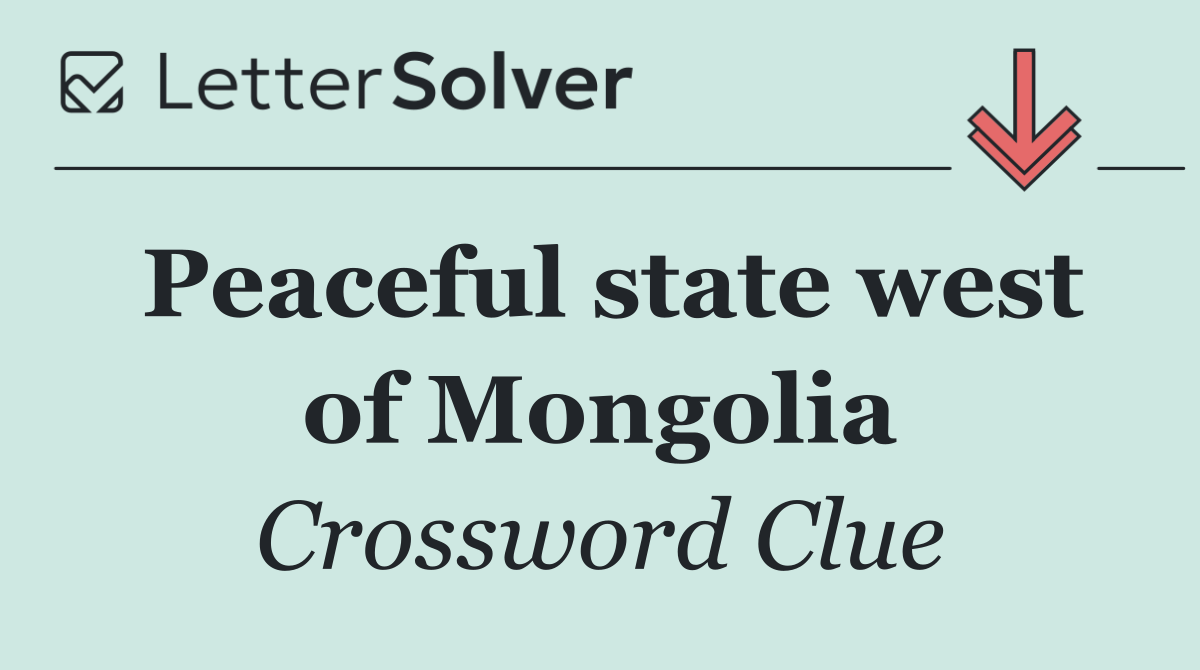 Peaceful state west of Mongolia