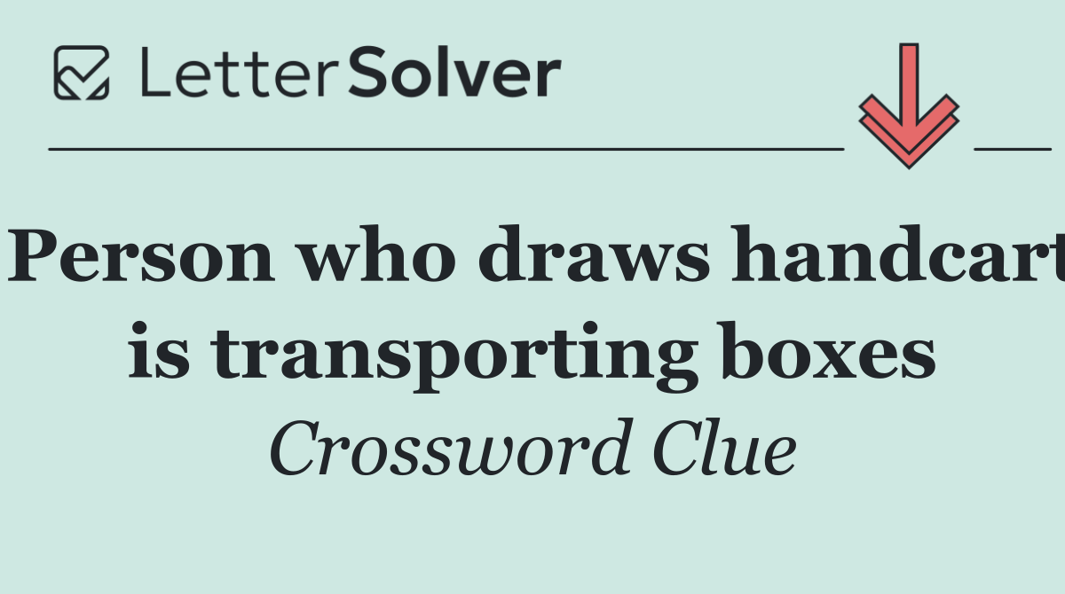 Person who draws handcart is transporting boxes