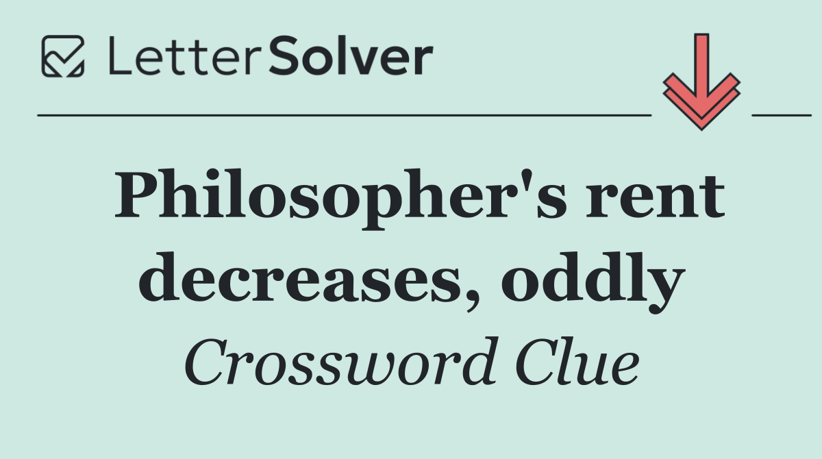 Philosopher's rent decreases, oddly