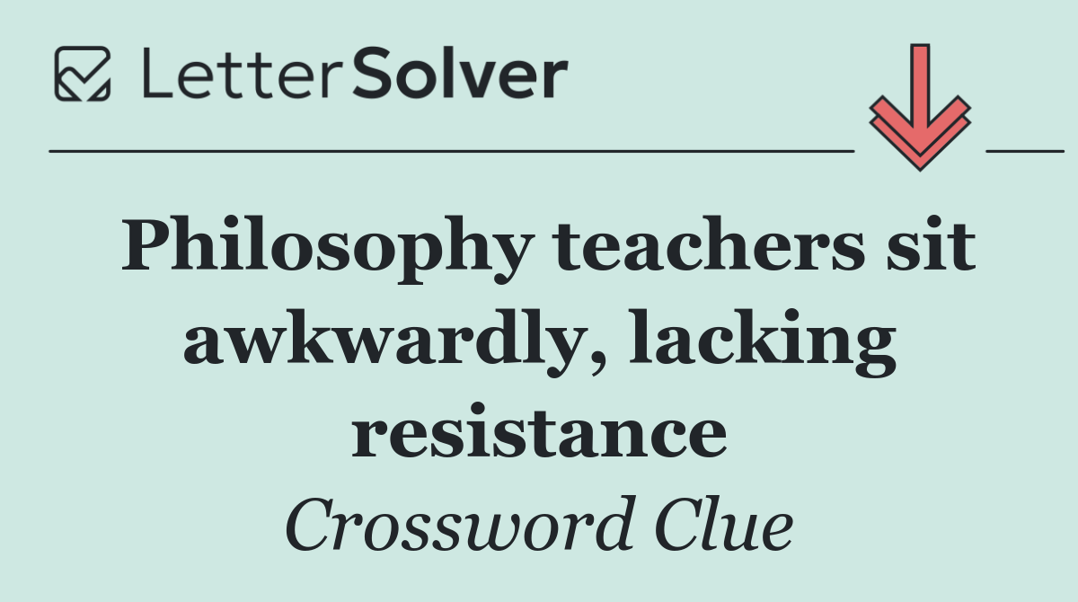 Philosophy teachers sit awkwardly, lacking resistance